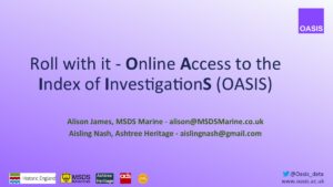 society for museum archaeology twitter conference title slide. roll with it - Online access to the index of investigations (OASIS).